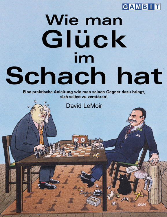 Dies ist ein Bild des Schachbuches Wie man Glück im Schach hat