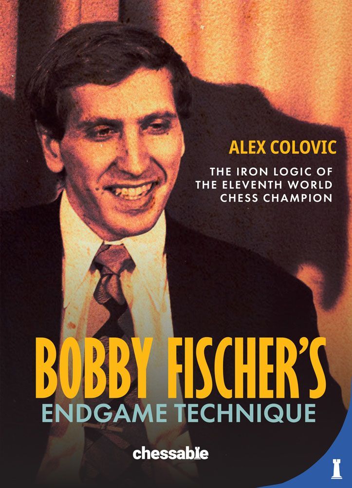 Bobby Fischer's Endgame Technique by Alex Colovic, Chessable, 2026