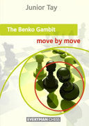 The Benko Gambit by Junior Tay – Everyman Chess Move by Move series