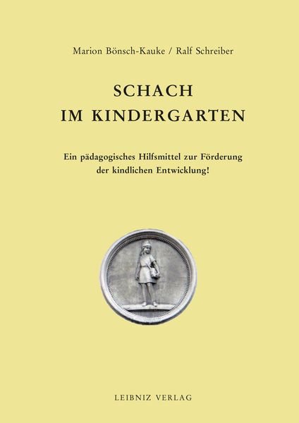 Schreiber/Bönsch-Kauke: Schach im Kindergarten