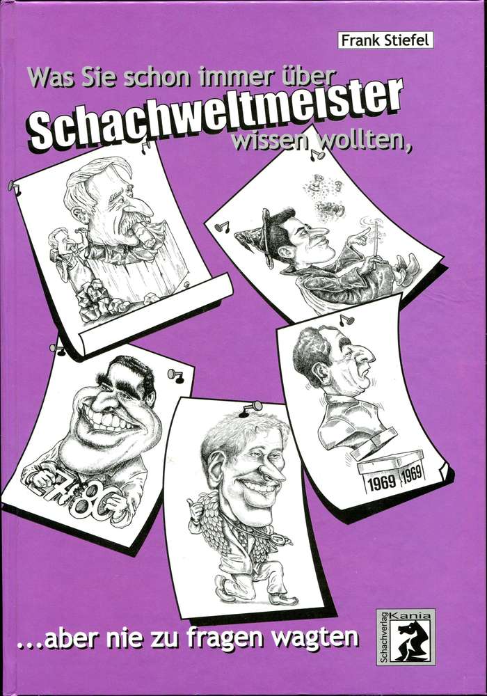 Stiefel : Was Sie schon immer über Schachweltmeister wissen wollten (Antiquariat)
