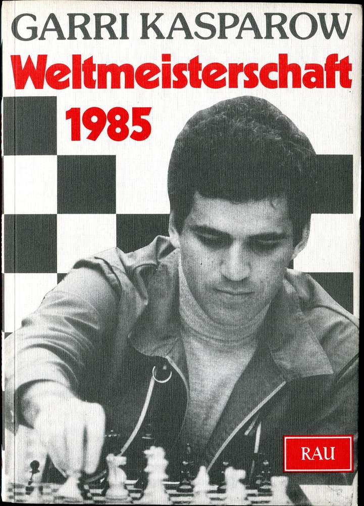 Kasparow Weltmeisterschaft 1985 (Antiquariat)