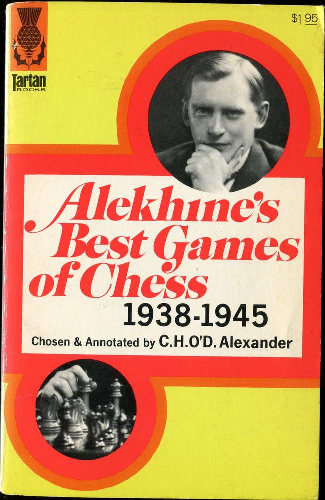 Alexander Alekhines Best Games of Chess 1938-1945 (Antiquariat)