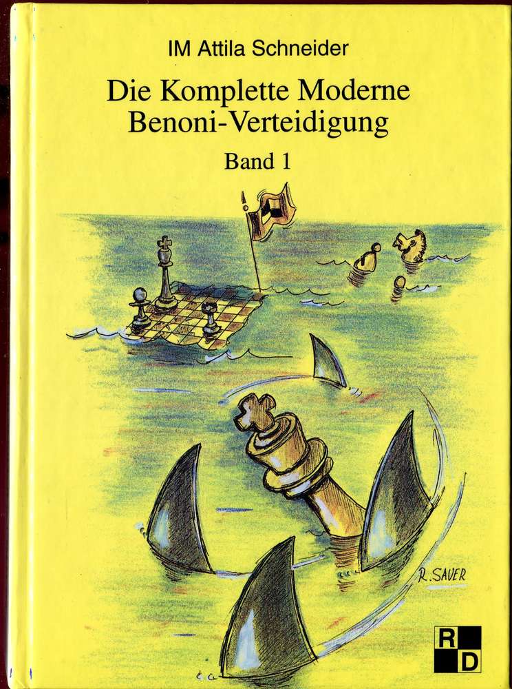 Atilla Schneider Die komplette Moderne Benoni-Verteidigung Band 1 (Antiquariat)