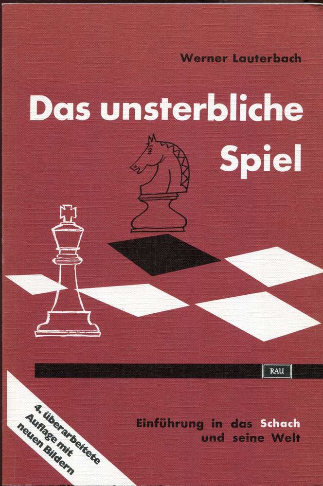 Werner Lauterbach Das unsterbliche Spiel (Antiquariat)