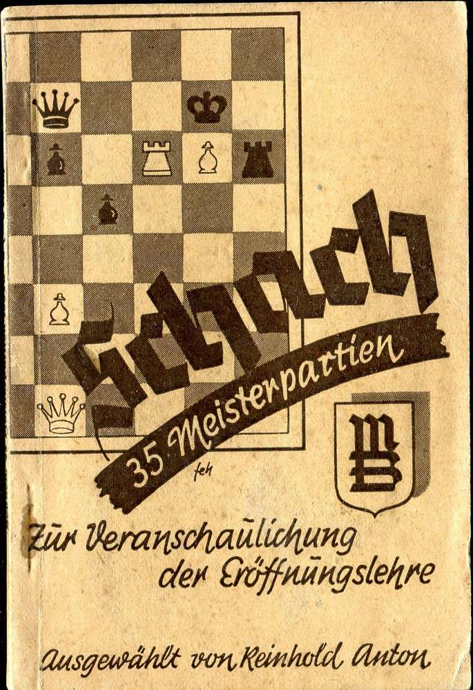 Reinhold Anton 35 Meisterpartien (Antiquariat)