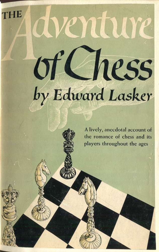 Edward Lasker The Adventures of Chess (Antiquariat)