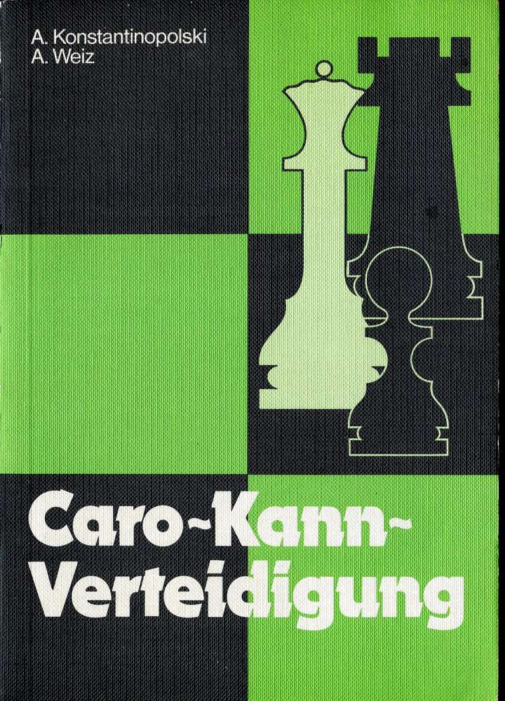 Konstantinpolski Caro-Kann-Verteidigung (Antiquariat)