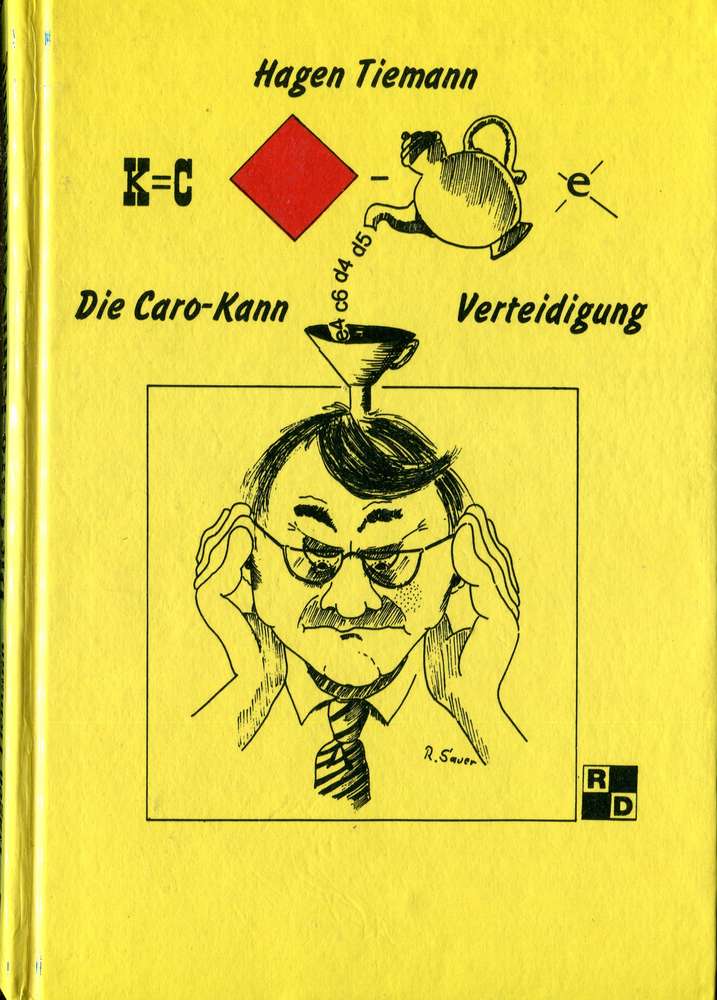 Hagen Tiemann : Die Caro-Kann Verteidigung (Antiquariat)