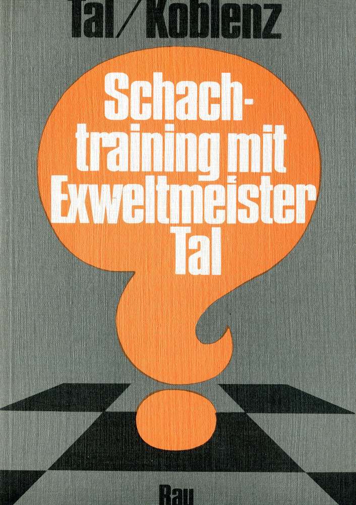 Tal/Koblenz Schachtraining mit Exweltmeister Tal (Antiquariat)