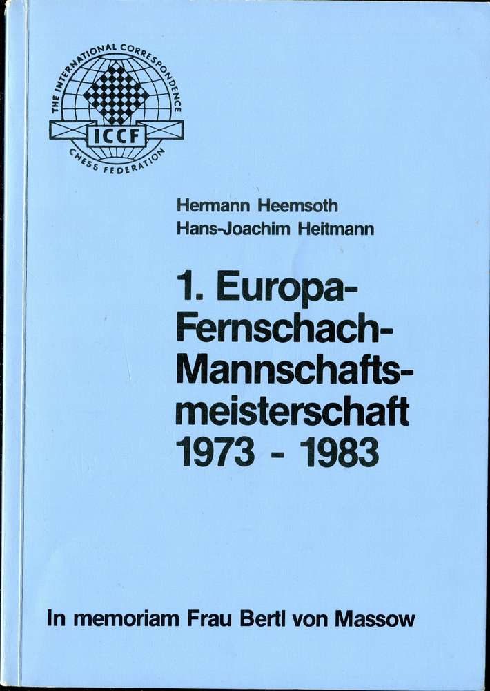 Hermann Heemsoth 1.Europa Fernschach Mannschaftsmeisterschaft 1973-1983 (Antiquariat)
