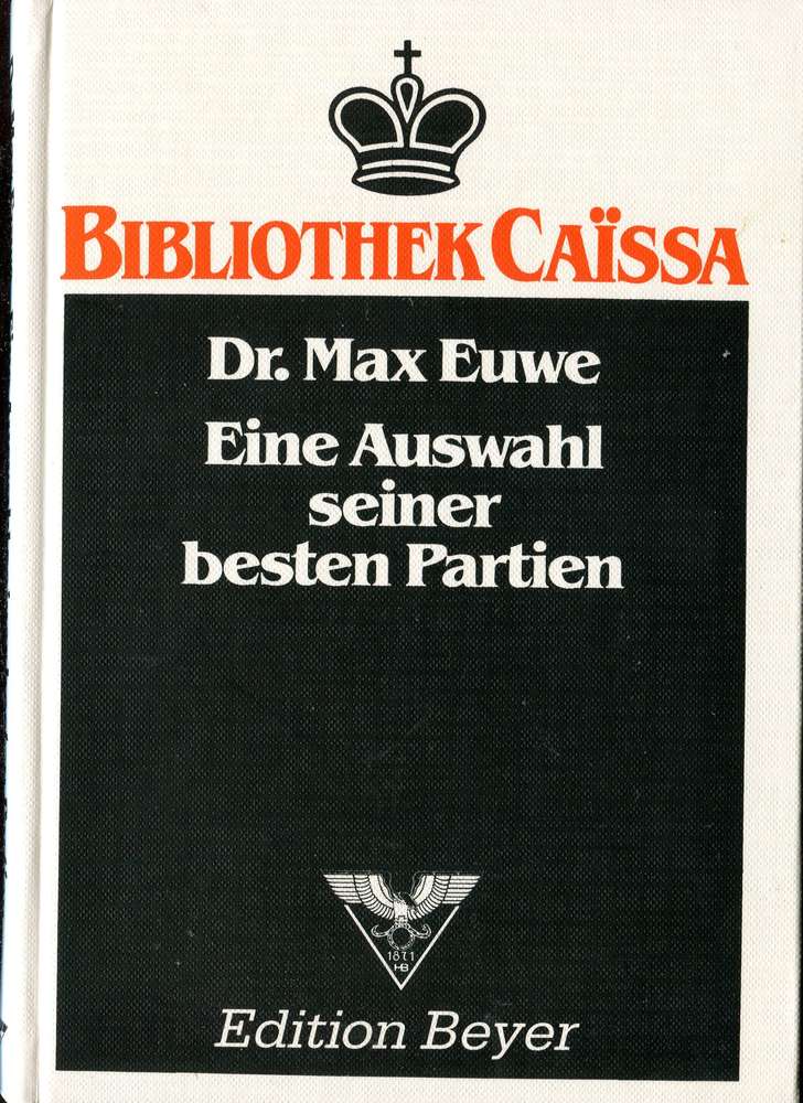 Dr. Max Euwe Eine Auswahl seiner besten Partien (Antiquariat)