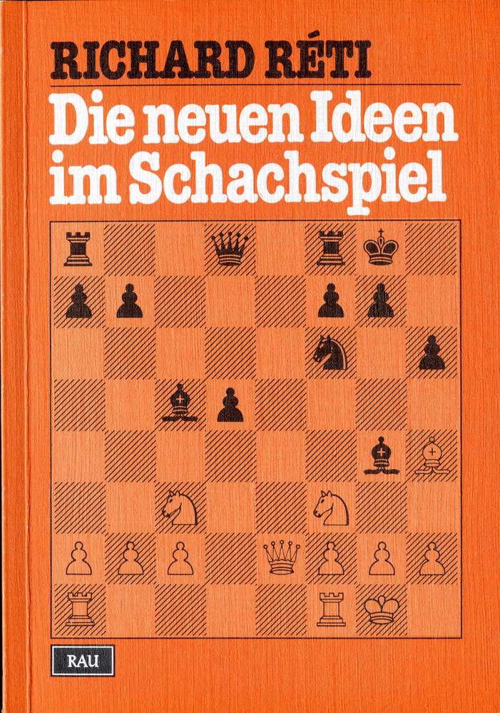 Richard Reti Die neuen Ideen im Schachspiel (Antiquariat)