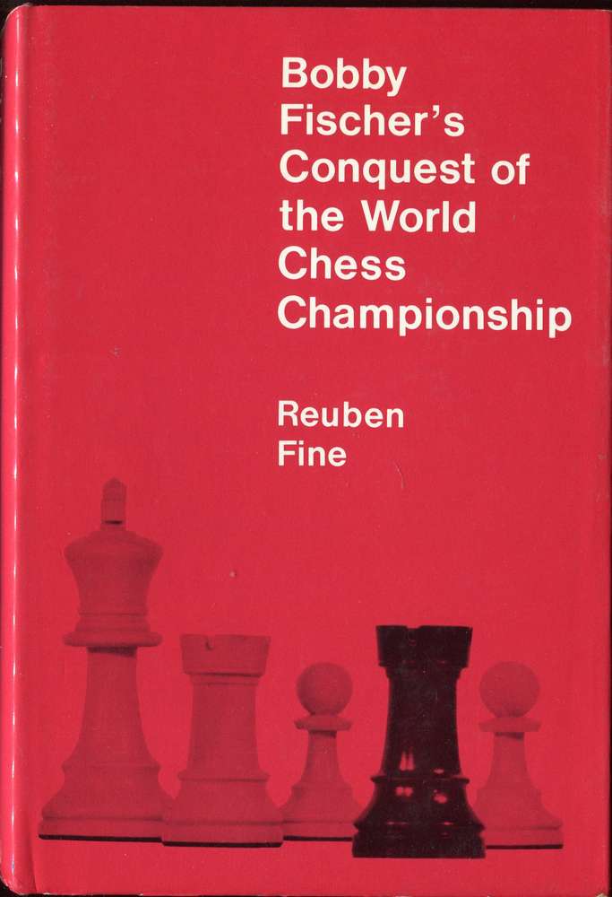 Fine Bobby Fischers Conquest of the World Chess Championship (Antiquariat)