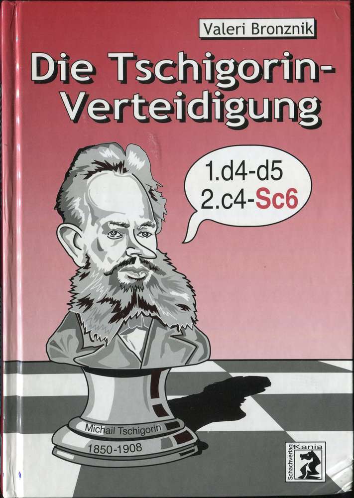 Bronznik: Die Tschigorin Verteidigung (Antiquariat)
