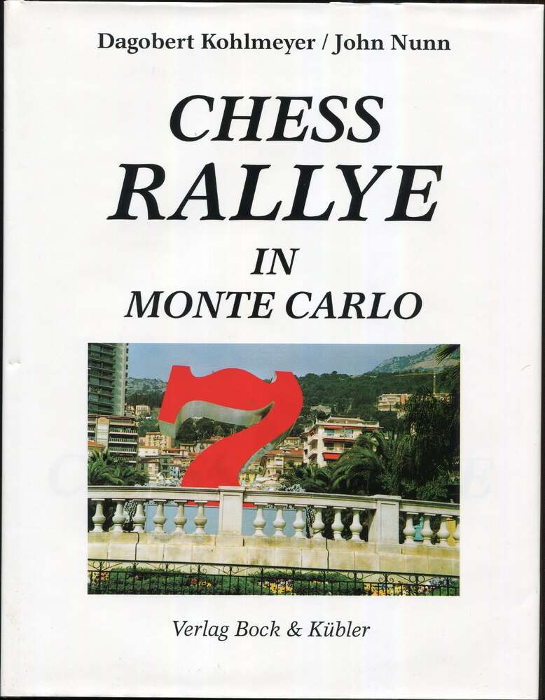 Kohlmeyer / Nunn Chess Rallye in Monte Carlo (Antiquariat)