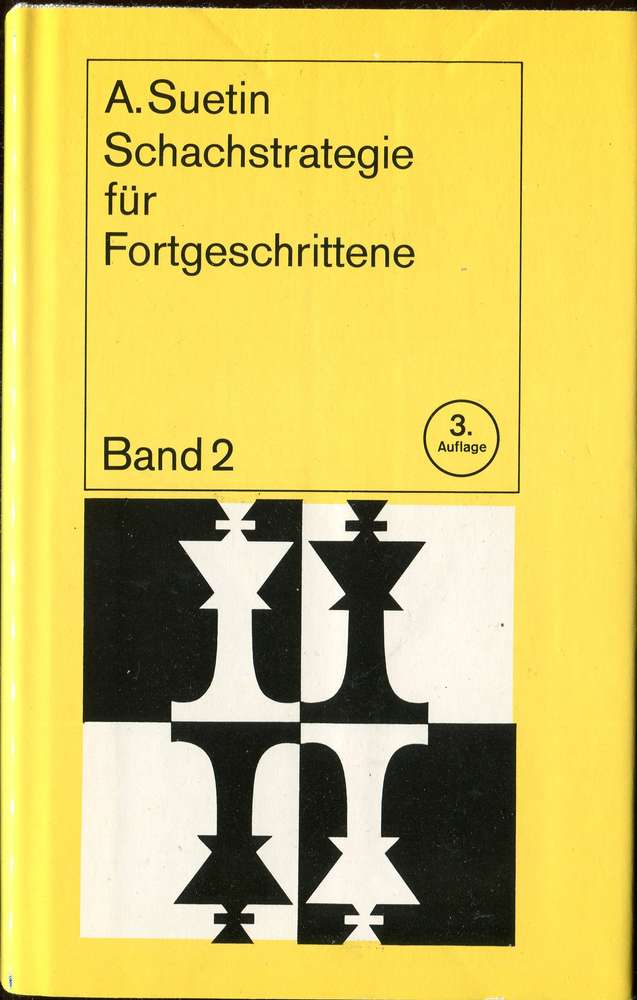 Suetin Schachstrategie für Fortgeschrittene 3.Auflage (Antiquariat)