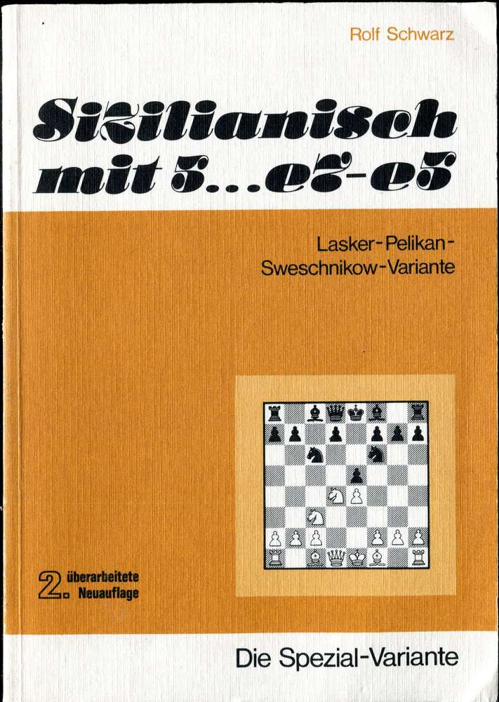 -Rolf Schwarz Sizilianisch mit 5. e7-e5 (Antiquariat)