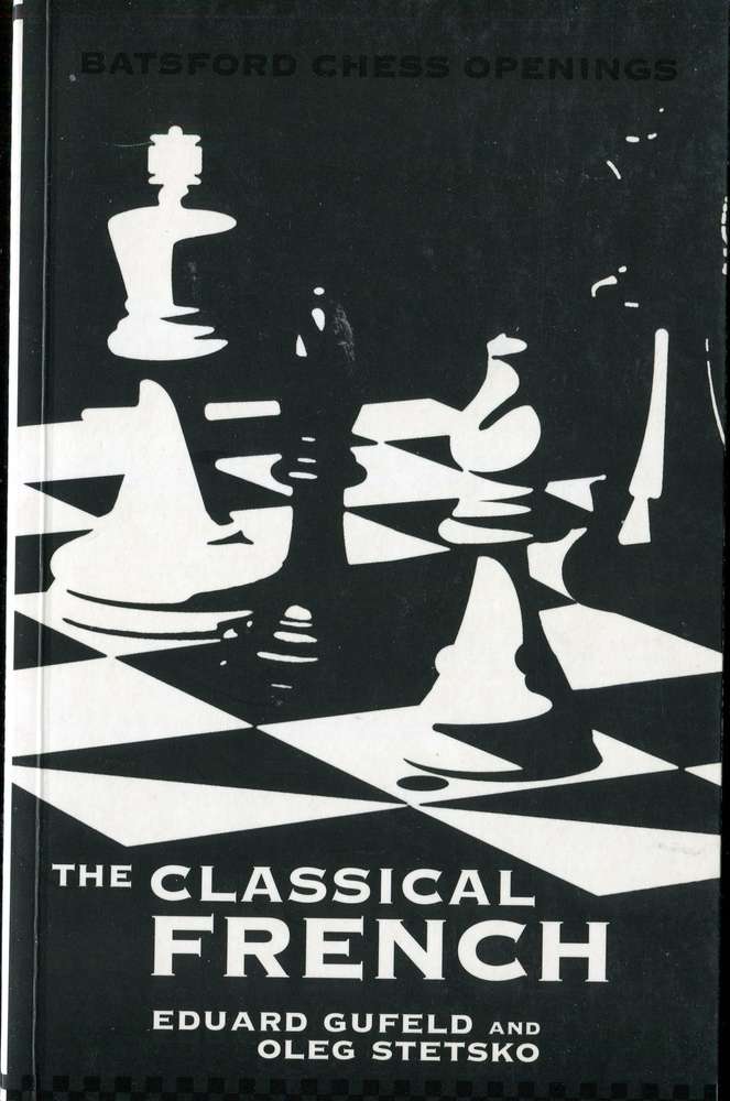 Gufeld / Stetsko The Classical French (Antiquariat)