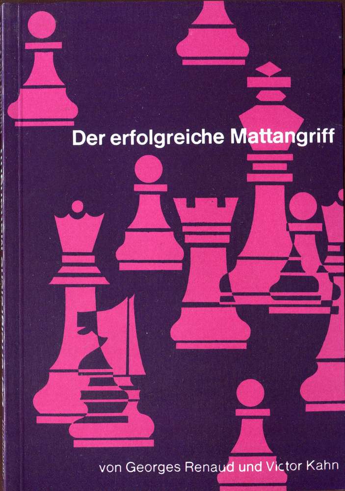Renaud-Kahn : Der erfolgreiche Mattangriff (Antiquariat)