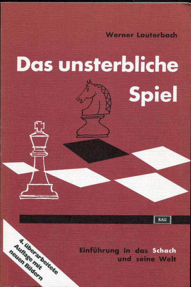 Werner Lauterbach Das unsterbliche Spiel (Antiquariat)