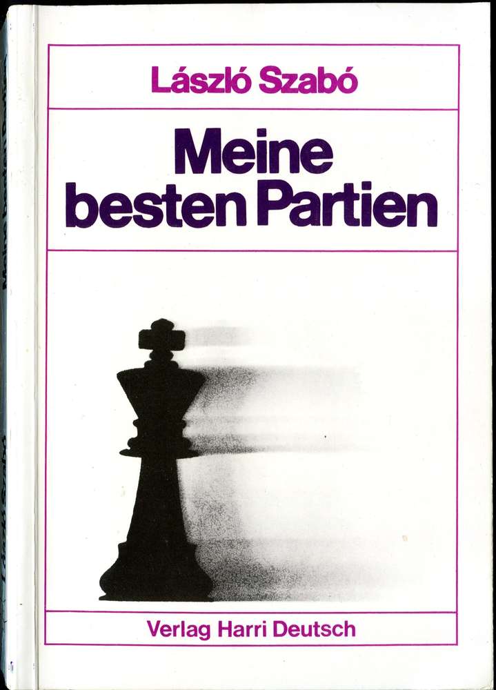 Laszlo Szabo : Meine besten Partien (Antiquariat)