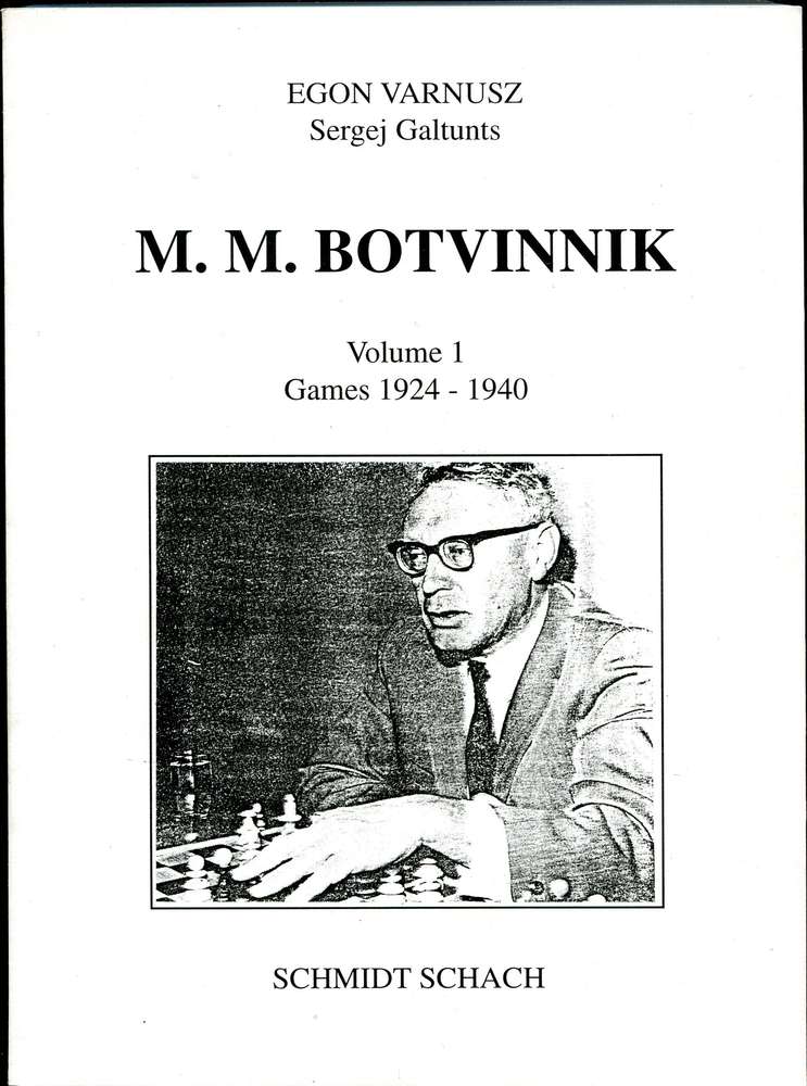 Varnusz/Galtunts M.M. Botvinnik Games 1924-1940 (Antiquariat)
