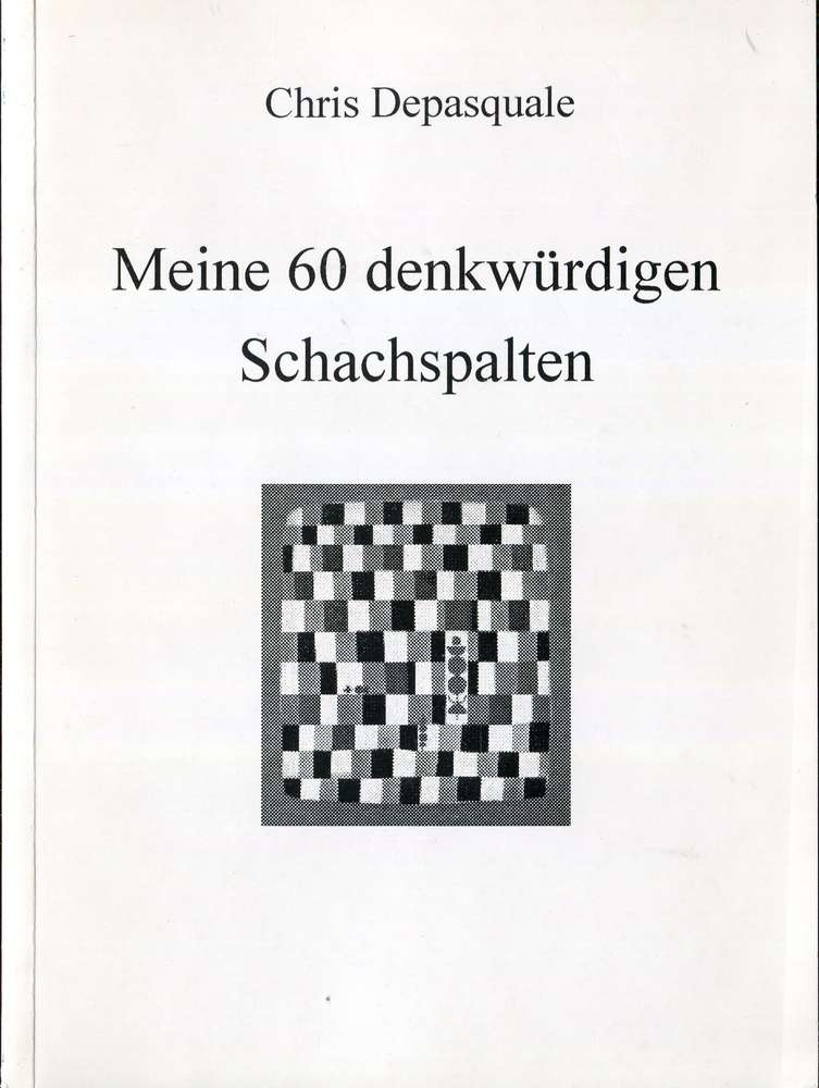 Despasquale Meine 60 denkwürdige Schachspalten (Antiquariat)