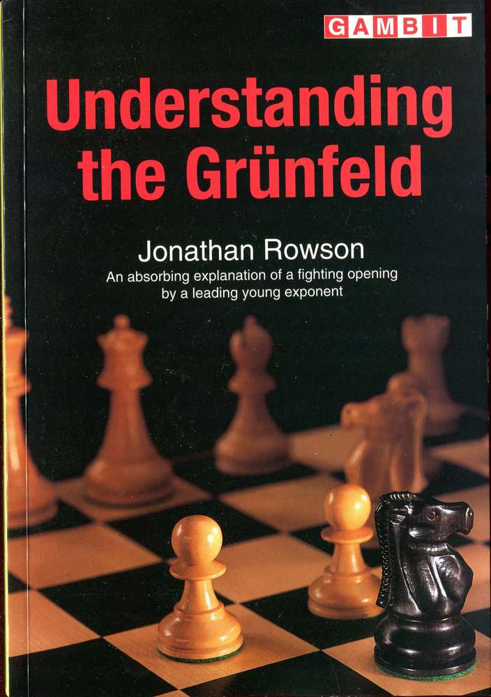 Rowson Understanding the Grünfeld (Antiquariat)