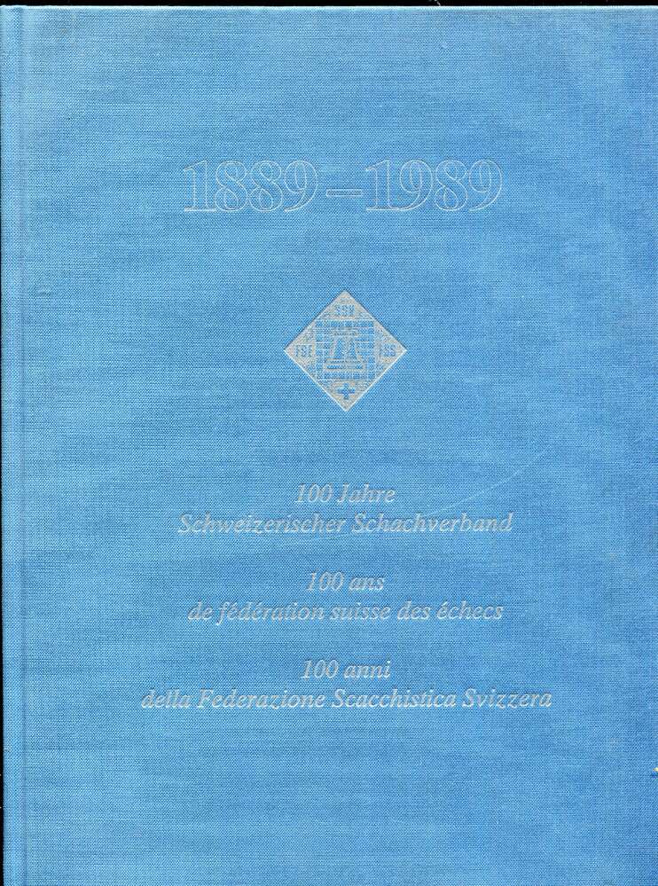 100 Jahre Schweizer Schachverband 1889-1989 (Antiquariat)