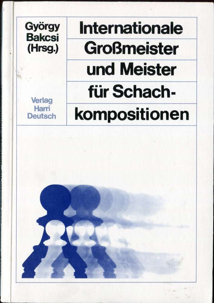Bakcsi: Internationale Großmeister und Meister für Schachkompositionen (Antiquariat)