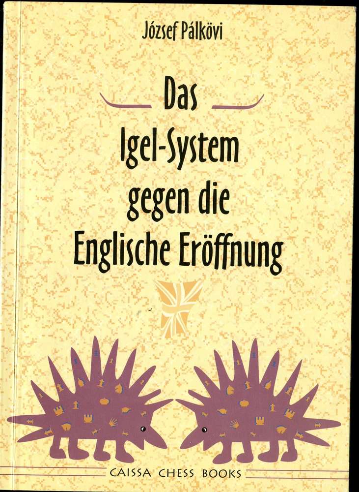 Palkövi Das Igel System Against die Englische Eröffnung (Antiquariat)