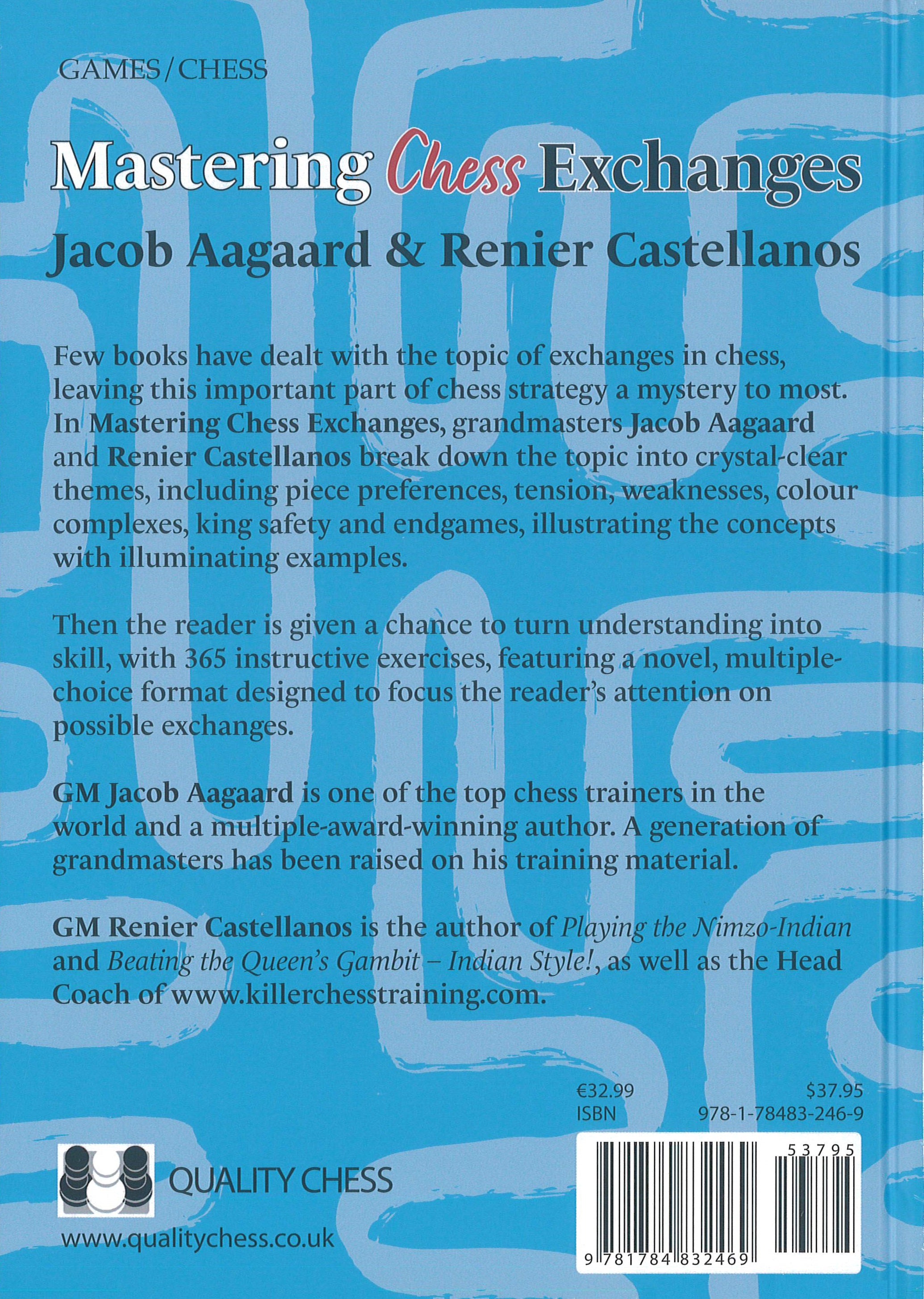 Dies ist ein Bild der Rückseite des Schachbuches Mastering Chess Exchanges von Jacob Aagaard und Renier Castellanos