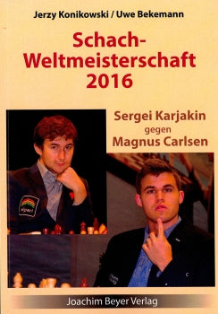 Schachweltmeisterschaft 2016 - Karjakin gegen Carlsen von Konikowski und Bekemann