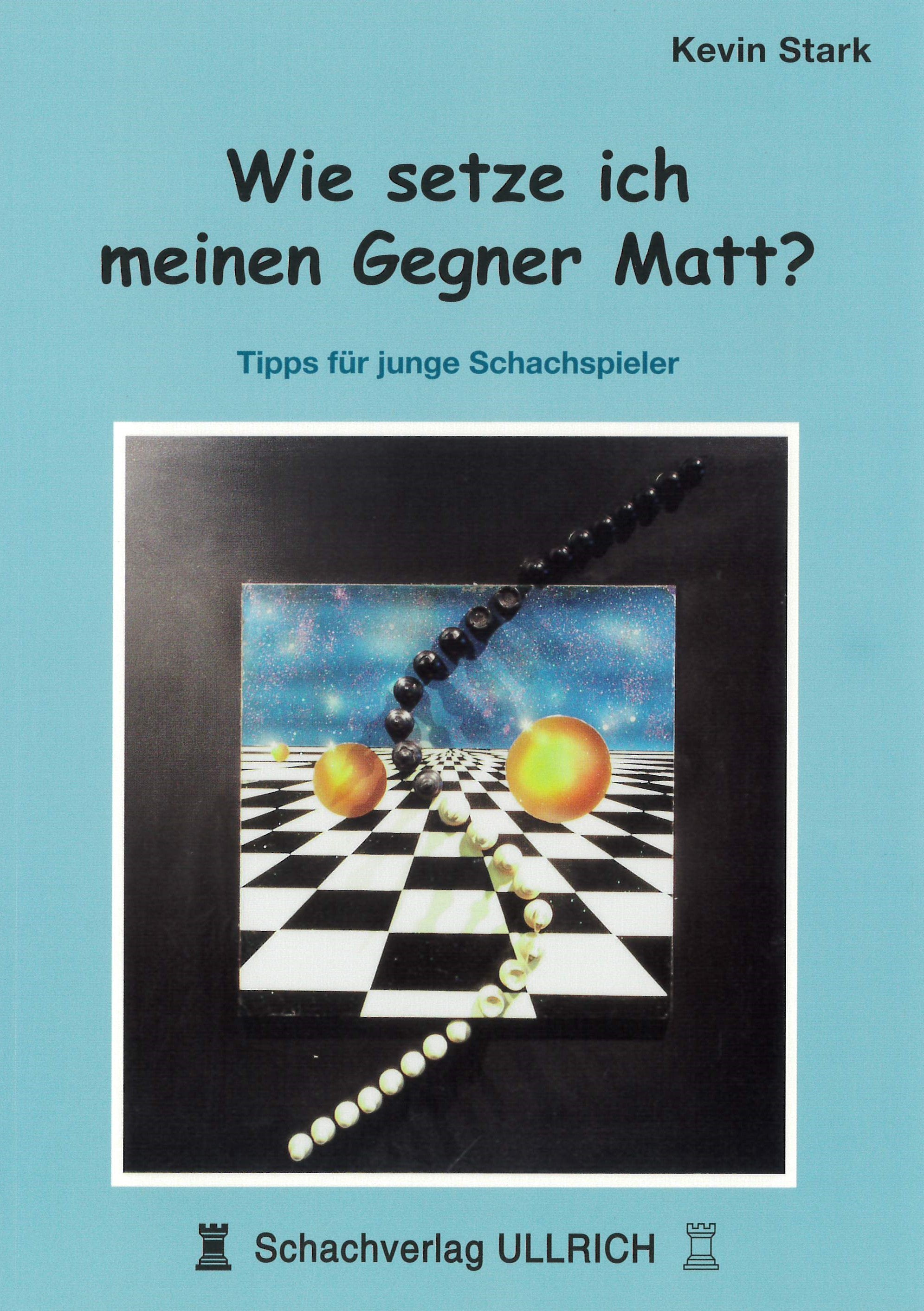 Stark: Wie setze ich meinen Gegner Matt?