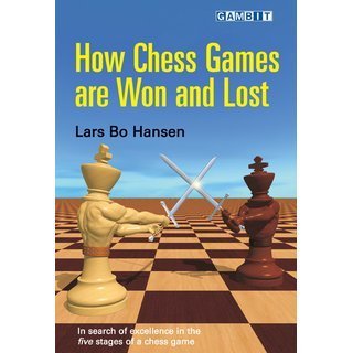Lars Bo Hansen: How Chess Games are Won and Lost (Antiquariat)