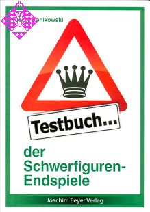 Konikowski: Testbuch der Schwerfiguren-Endspiele