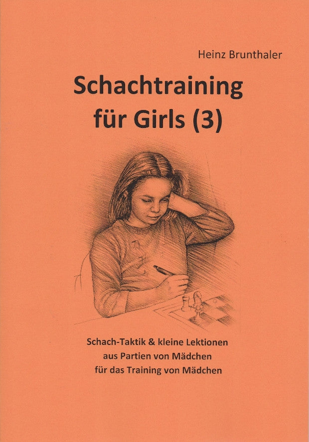 Schachtraining für Girls von Heinz Brunthaler – Taktiktraining für junge Spielerinnen