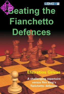 Beating the Fianchetto Defences by Efstratios Grivas