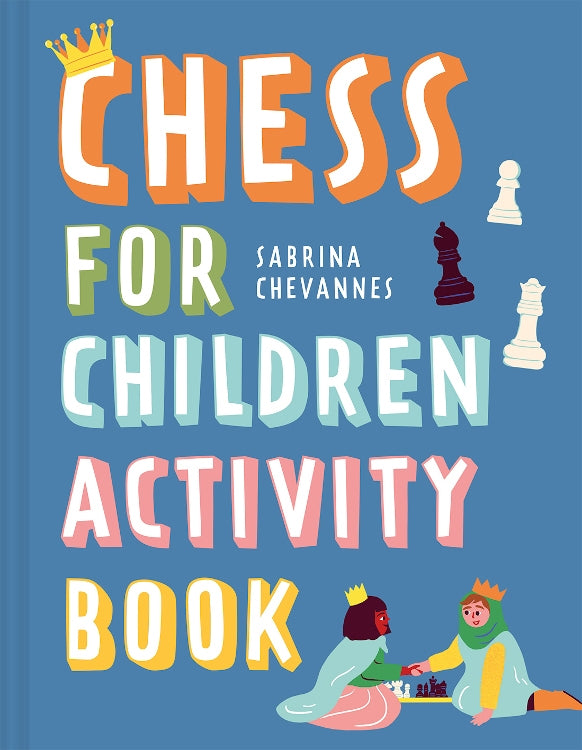 Chess for Children Activity Book by Sabrina Chevannes - cover with chess puzzles and activities for young learners