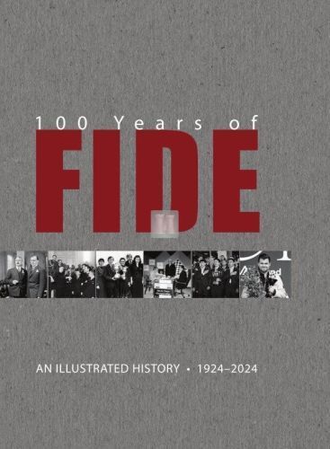 FIDE 100 YEARS OF FIDE