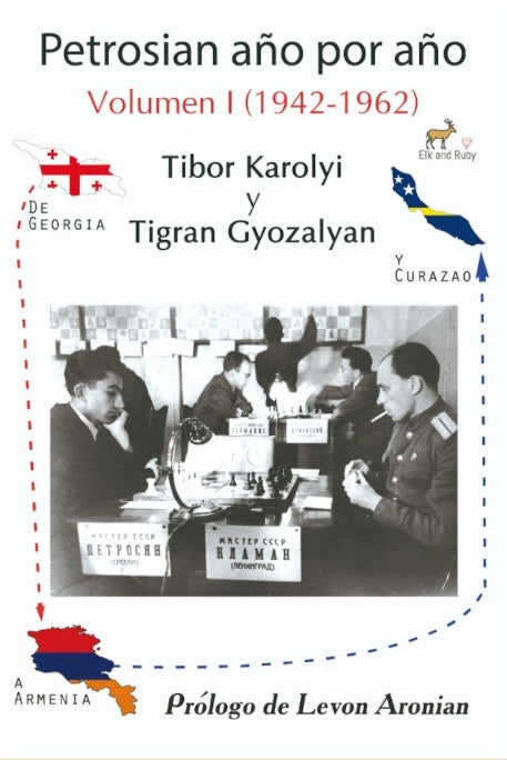 Portada de Petrosian año por año: Volumen I (1942-1962) de Károlyi y Gyozalyan, con fotografías inéditas y análisis moderno