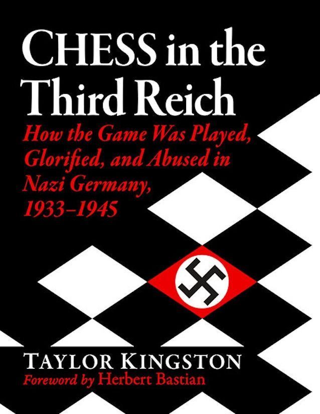 Taylor Kingston Chess in the Third Reich 1933-1945