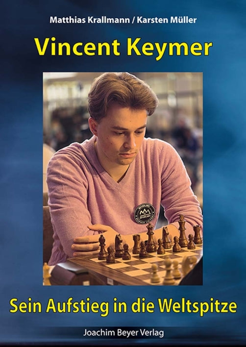 Vincent Keymer – Sein Aufstieg in die Weltspitze von Krallmann und Müller