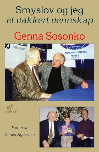 Buchcover: Smyslov og jeg – et vakkert vennskap, Genna Sosonko