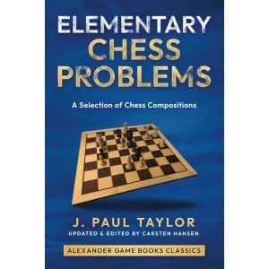 Carsten Hansen J. Paul Taylor: Elementary Chess Problems (AGBC 18