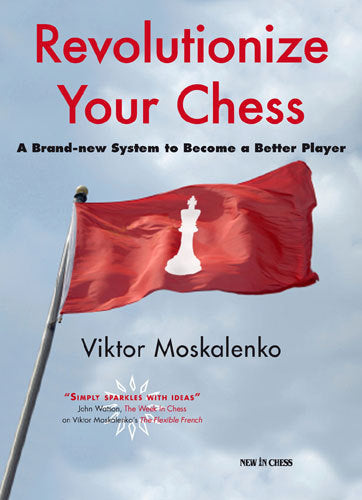 Moskalenko, Revolutionize : Your Chess (Antiquariat)