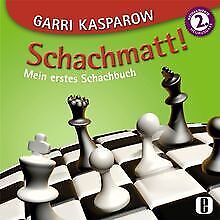 Kasparov: Checkmate! - My first chess book - 3rd edition