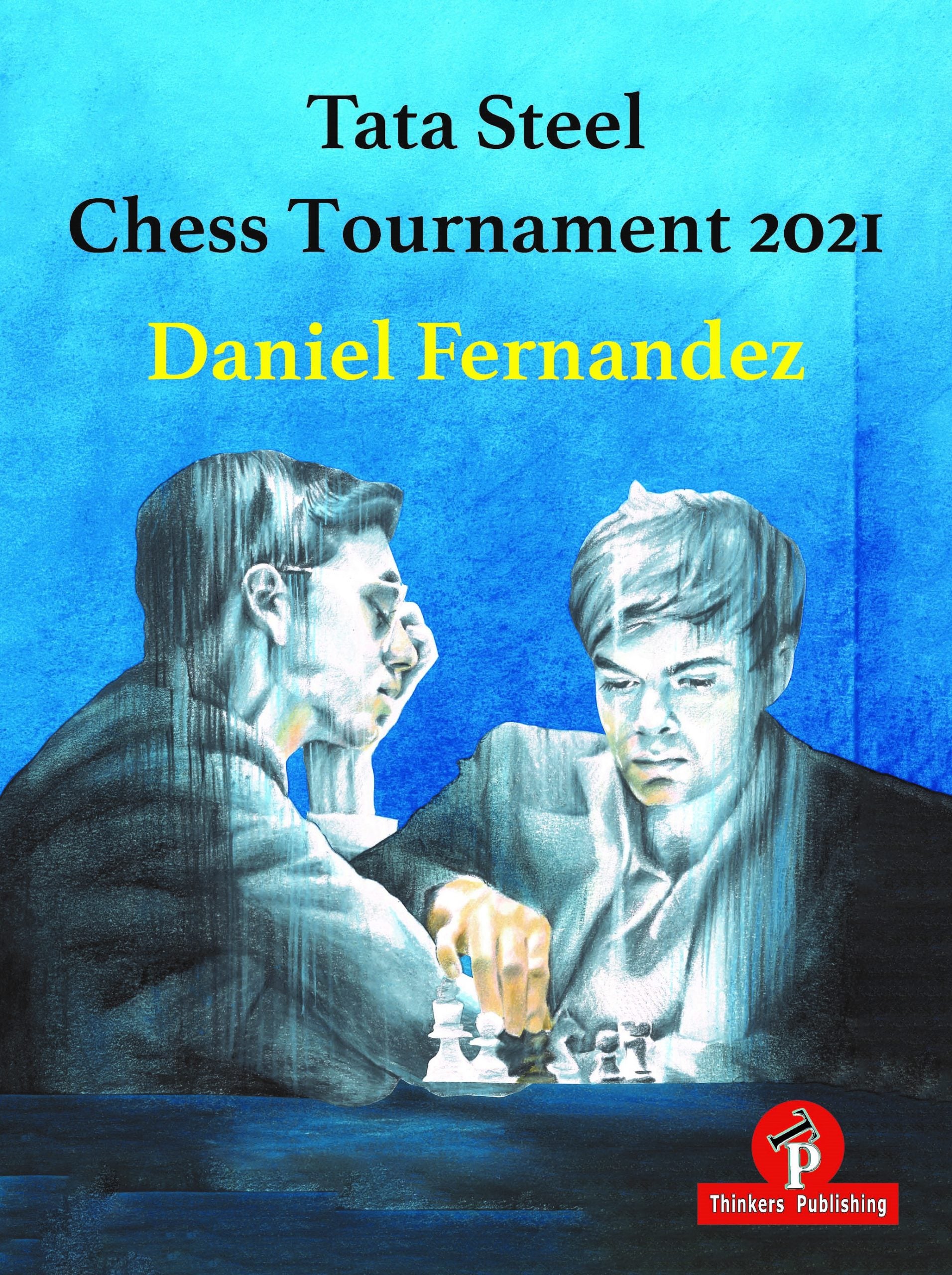 Tata Steel Chess Tournament 2021 by Daniel Fernandez – Tournament analysis and games from Wijk aan Zee
