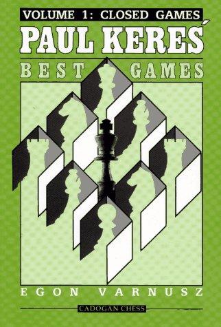 Paul Keres' Best Games by Egon Varnusz, Cadogan Chess, annotated game collection